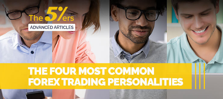 The 4 Most Common Forex Trading Personalities