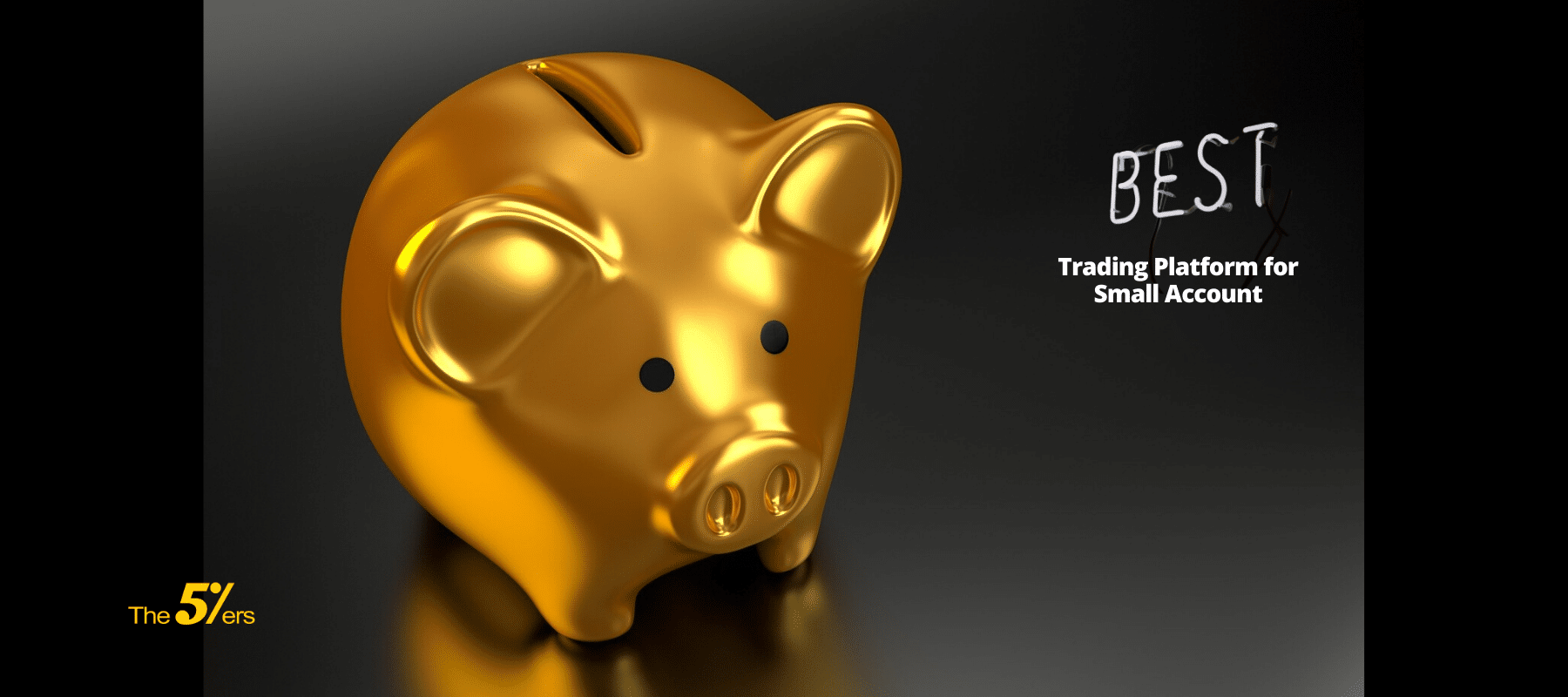 The Best Trading Platform for Small Accounts