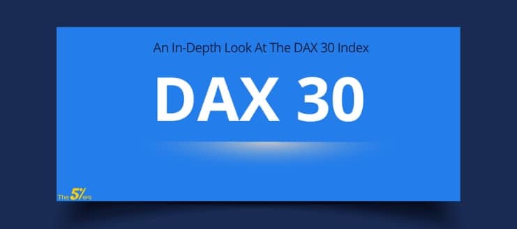 An In-Depth Look At The DAX 30 Index
