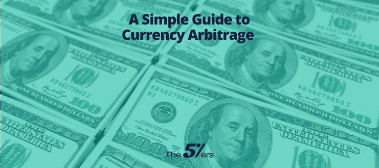 A Simple Guide to Currency Arbitrage