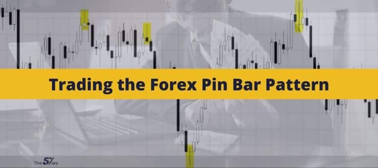 Follow The Money With The Forex Pin Bar Pattern
