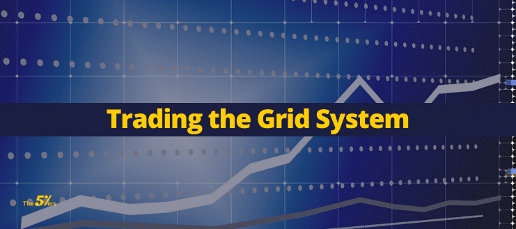 The Forex Grid Trading System – Approach with Caution