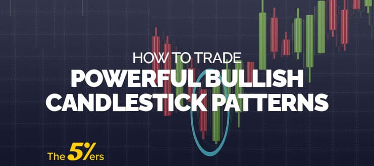 How to Trade Powerful Bullish Candlestick Patterns