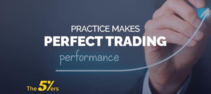Practice Makes Perfect Trading Performance