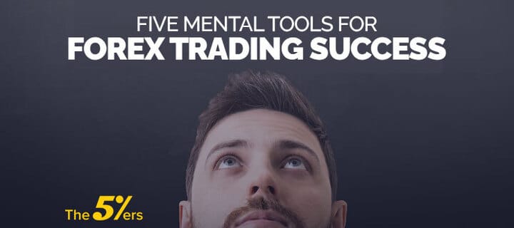 5 Mental Tools for Forex Trading  Success