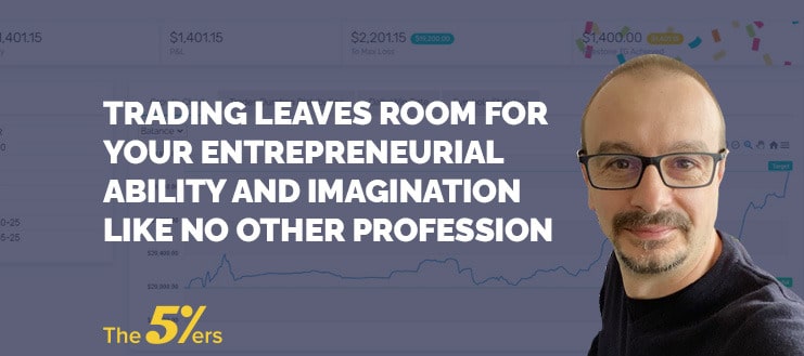 Trading Leaves Room for Your Entrepreneurial Ability and Imagination Like no Other Profession