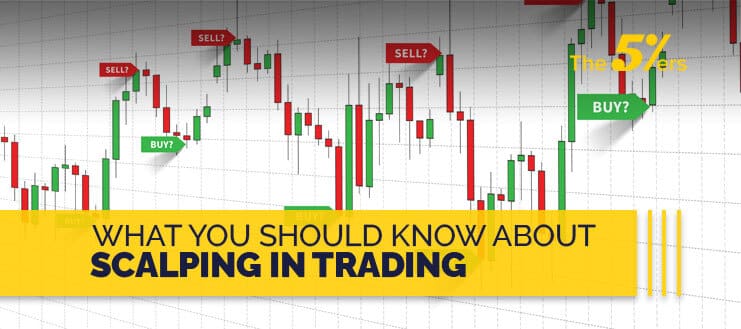 What You Should Know About Scalping in Trading
