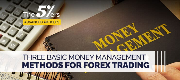 3 Basic Money Management Methods for Forex Trading