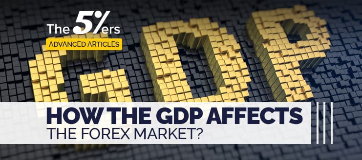 How the GDP affects the forex market?