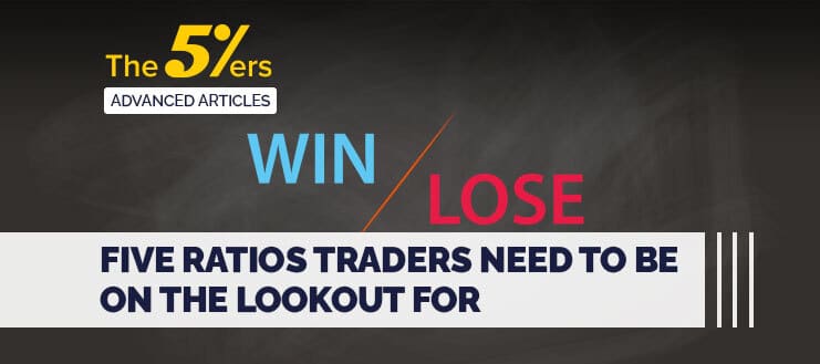 5 Ratios Traders Need to Be on the Lookout For
