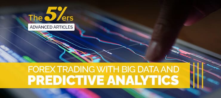 Forex Trading With Big Data And Predictive Analytics