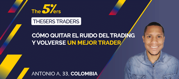 Cómo Quitar el Ruido del Trading y Volverse un Mejor Trader