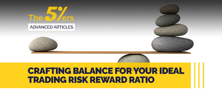 Crafting Balance For Your Ideal Trading Risk Reward Ratio