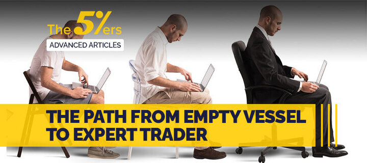 The Path from Empty Vessel to Expert Trader