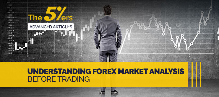 Understanding Forex Market Analysis Before Trading