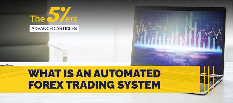 What is an Automated Forex Trading System and How Does it Works