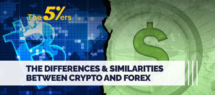 The Differences & Similarities Between Crypto and Forex