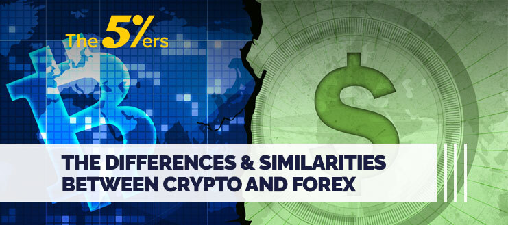 The Differences & Similarities Between Crypto and Forex
