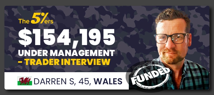 Darren is Trading a $154,195 Account After Scaling it Twice in Two Weeks