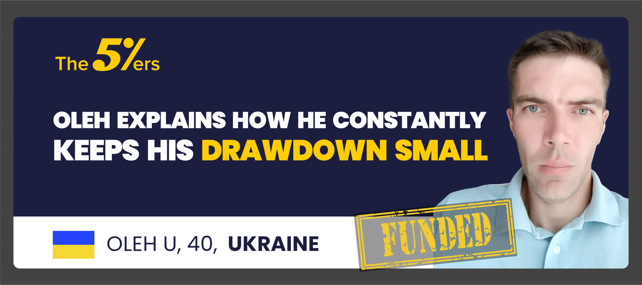 Oleh Explains How He Constantly Keeps His Drawdown small