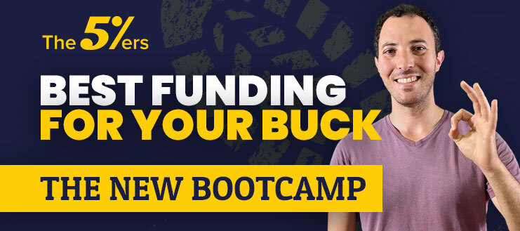 The5ers Bootcamp Programs - The Best Funding For Your Buck