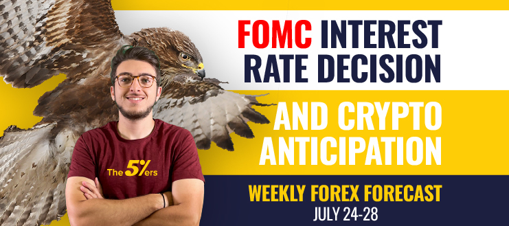Weekly Forex Analysis July 24 – 28 – FOMC Interest Rate Decision, and Crypto Anticipation