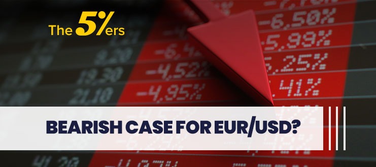 Bearish case for EUR/USD?