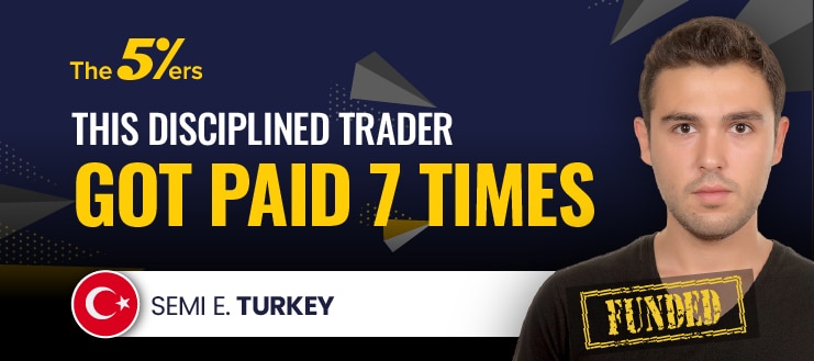 Interview With Semi, A $60K Funded Trader Who Got Paid 7 Times
