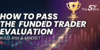 Pass the Funded Trader Evaluation